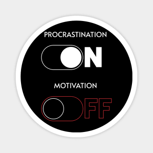 Procrastination On Magnet